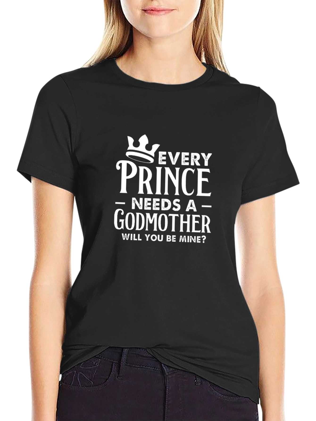 Every Prince Needs a Godmother Graphic Tee