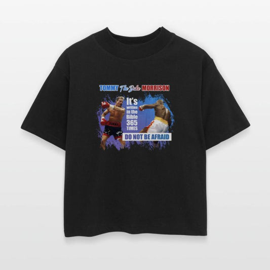 "Do not be afraid" - Tommy Morrison