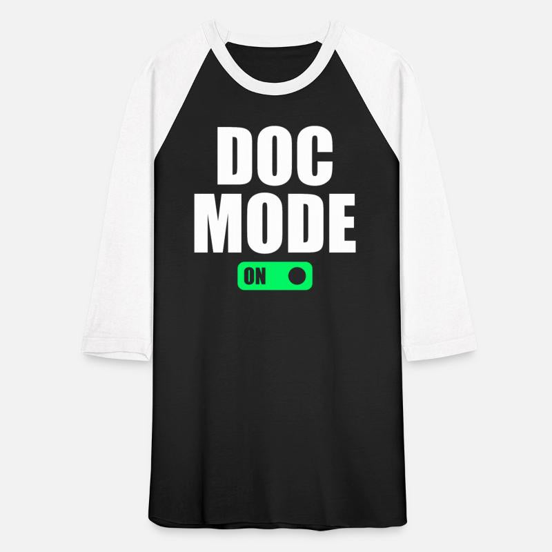 Doc Mode On - Medical Humor Hospital Doctor