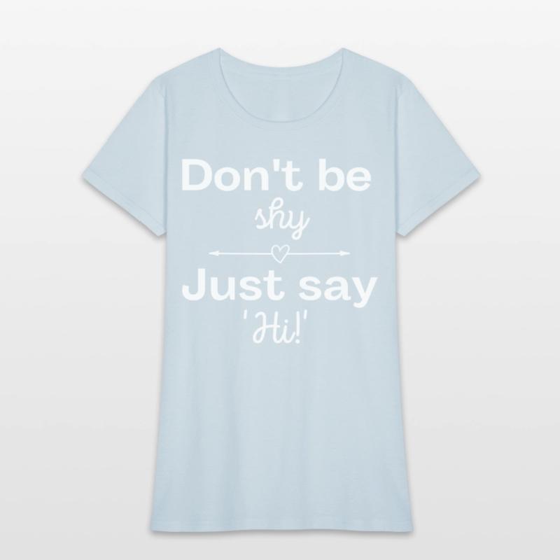 Don't be shy