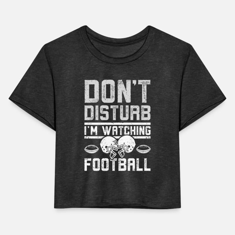 Don't disturb I'm watching football