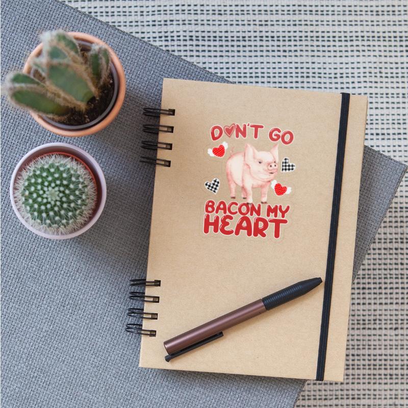 Don't Go Bacon My Heart
