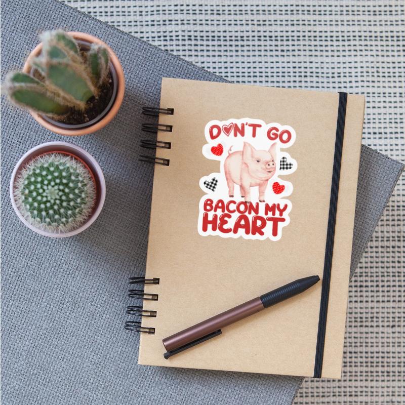Don't Go Bacon My Heart