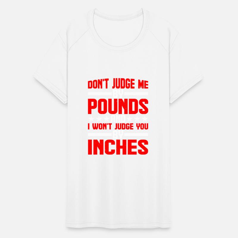 Don't Judge Me By Pounds And I Won't Judge You 9