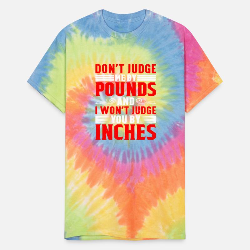 Don't Judge Me By Pounds And I Won't Judge You