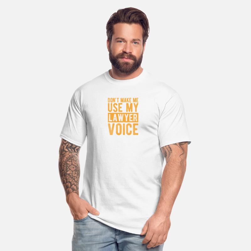 Don'T Make Me Use My Lawyer Voice Lawyer Quotes