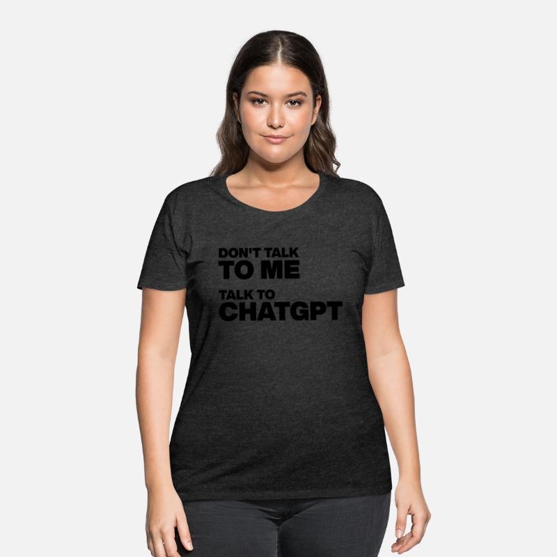 Don't Talk to Me, Talk to ChatGPT