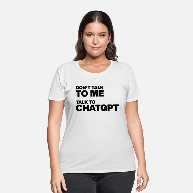 Don't Talk to Me, Talk to ChatGPT