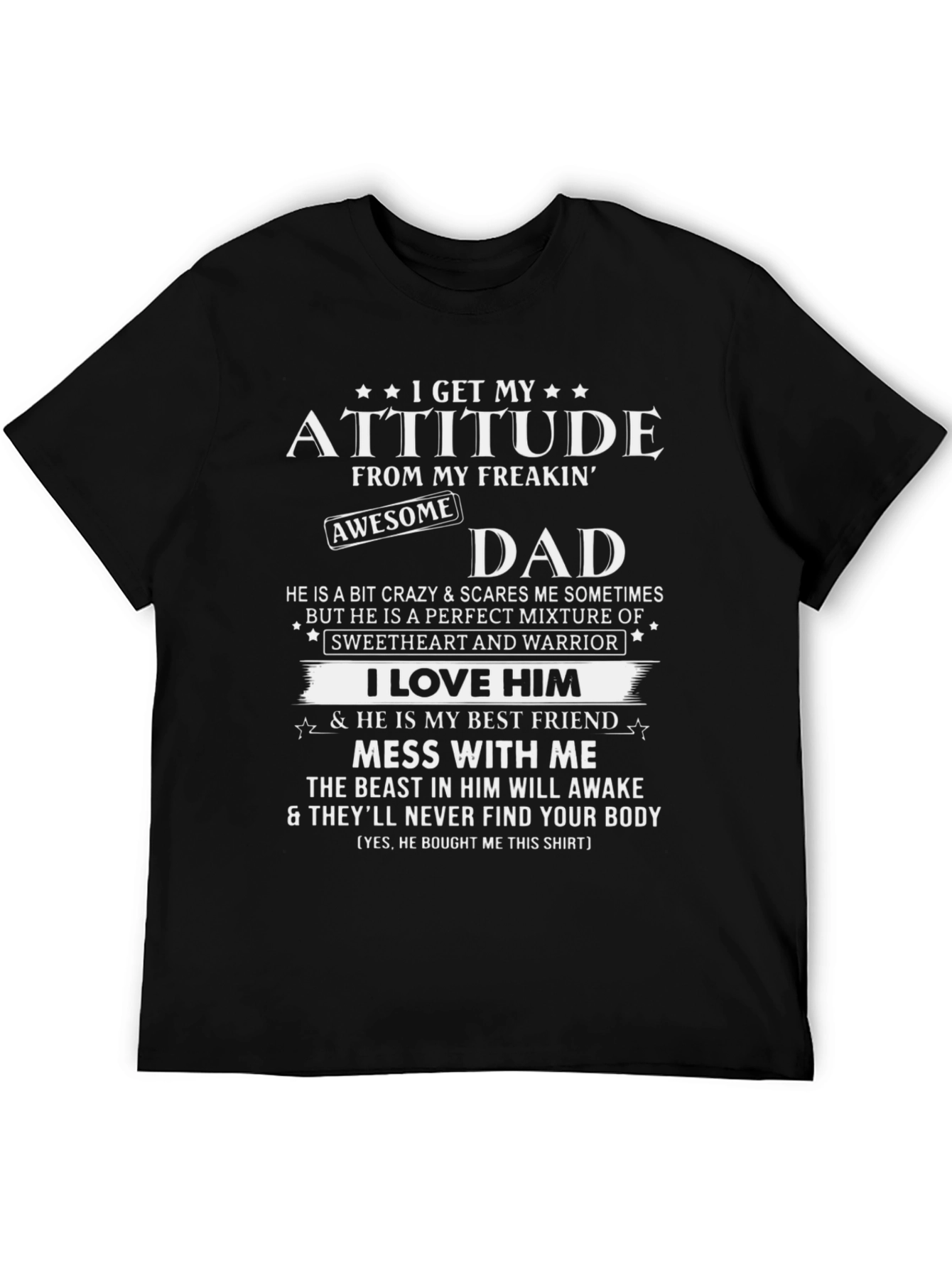 Attitude From Freakin Awesome Dad T-Shirt