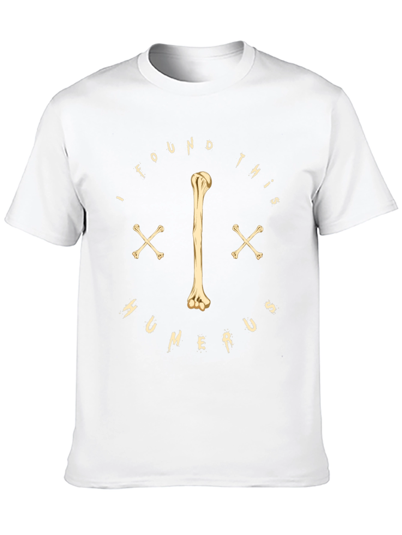 Funny Humerus Bone T-Shirt - Anatomy Humor