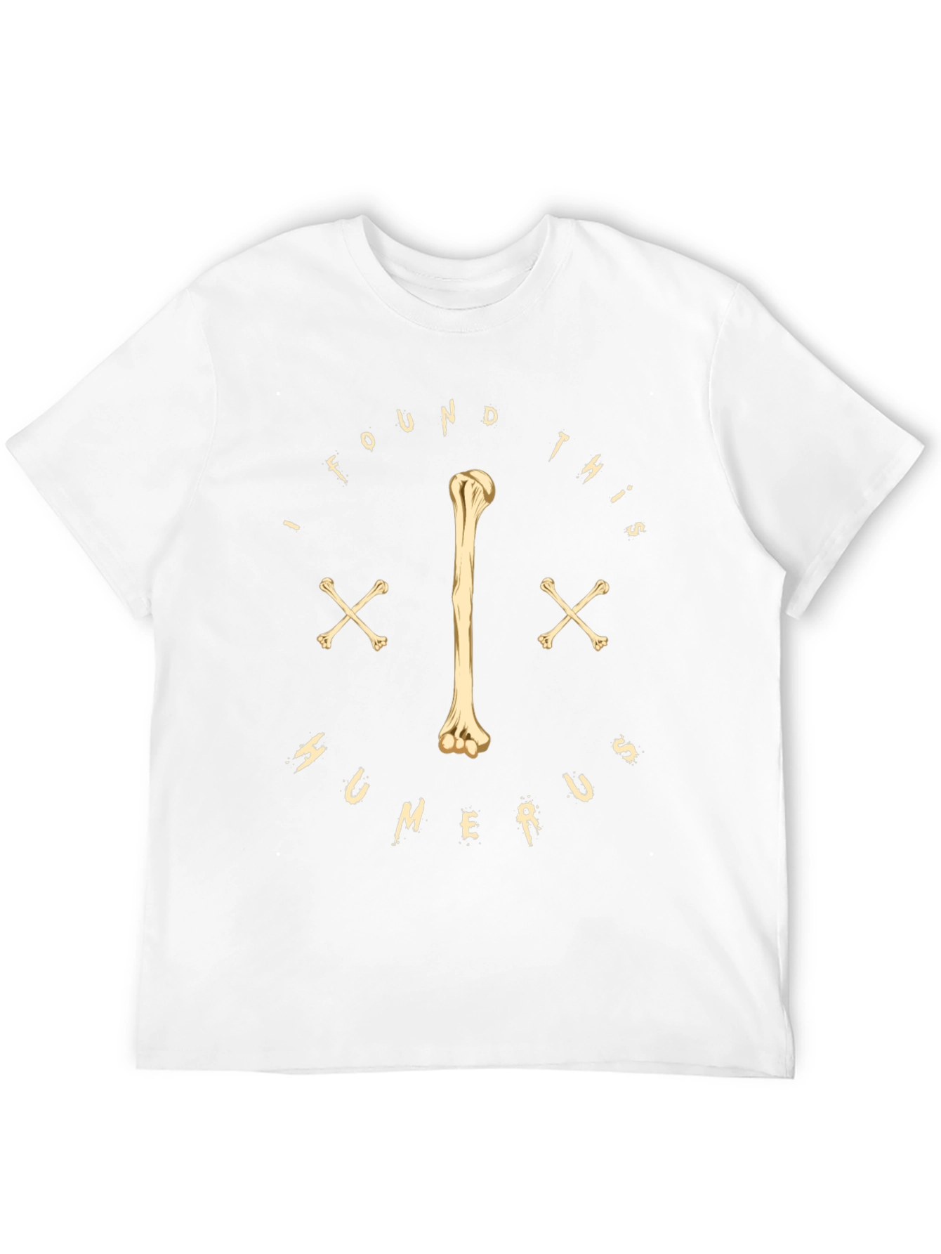 Funny Humerus Bone T-Shirt - Anatomy Humor