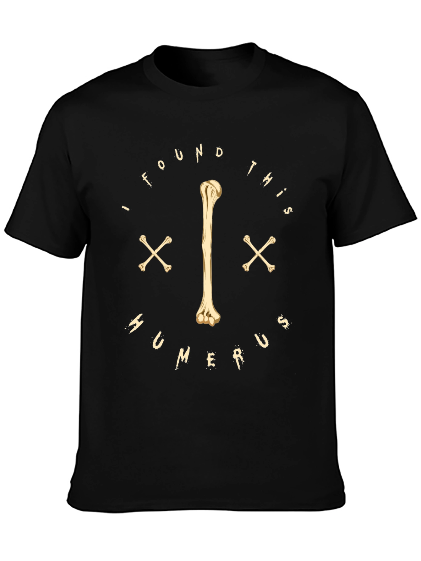 Funny Humerus Bone T-Shirt - Anatomy Humor