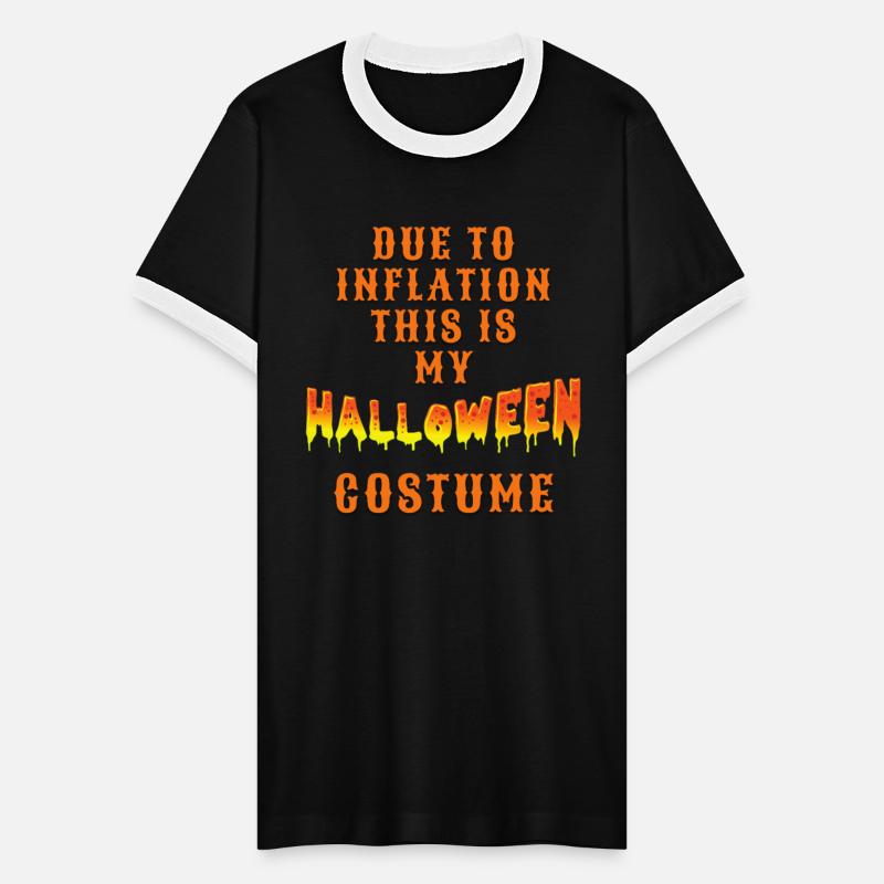 Due To Inflation This Is My Halloween Costume