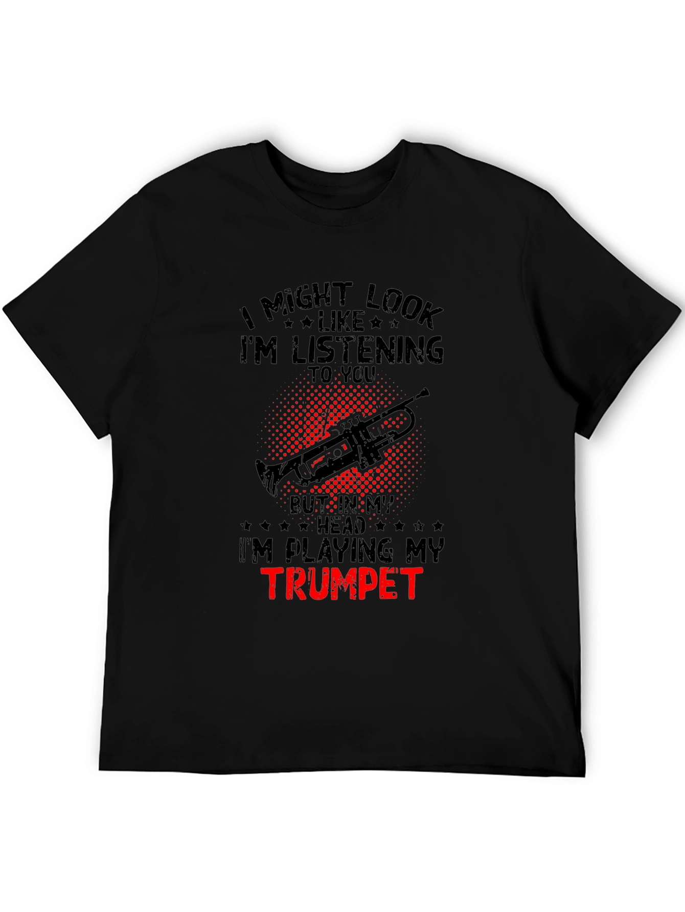 Trumpet Player T-Shirt: Im Playing My Trumpet!