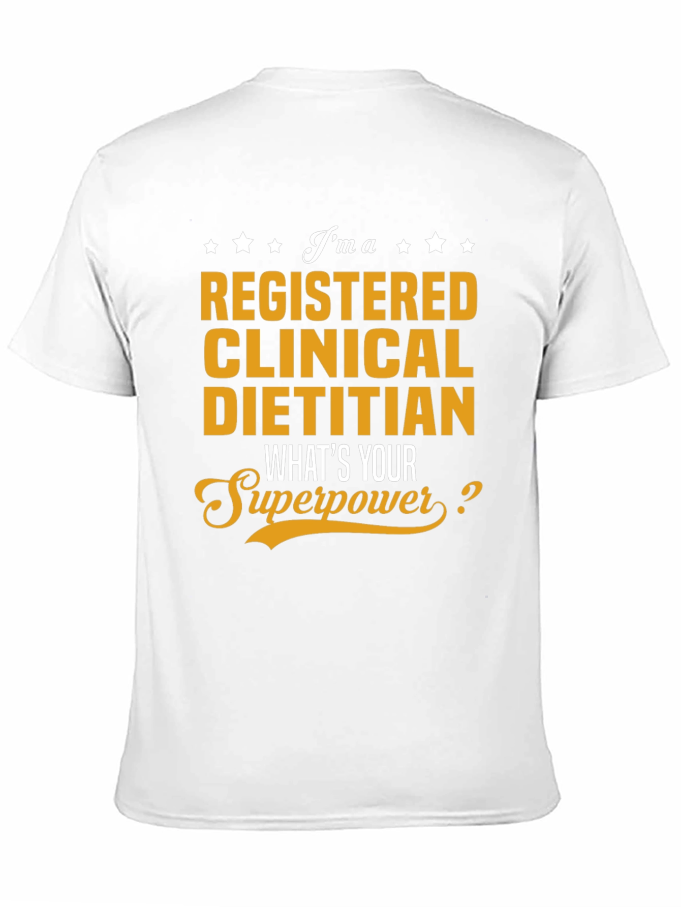 Registered Clinical Dietitian Superpower T-Shirt