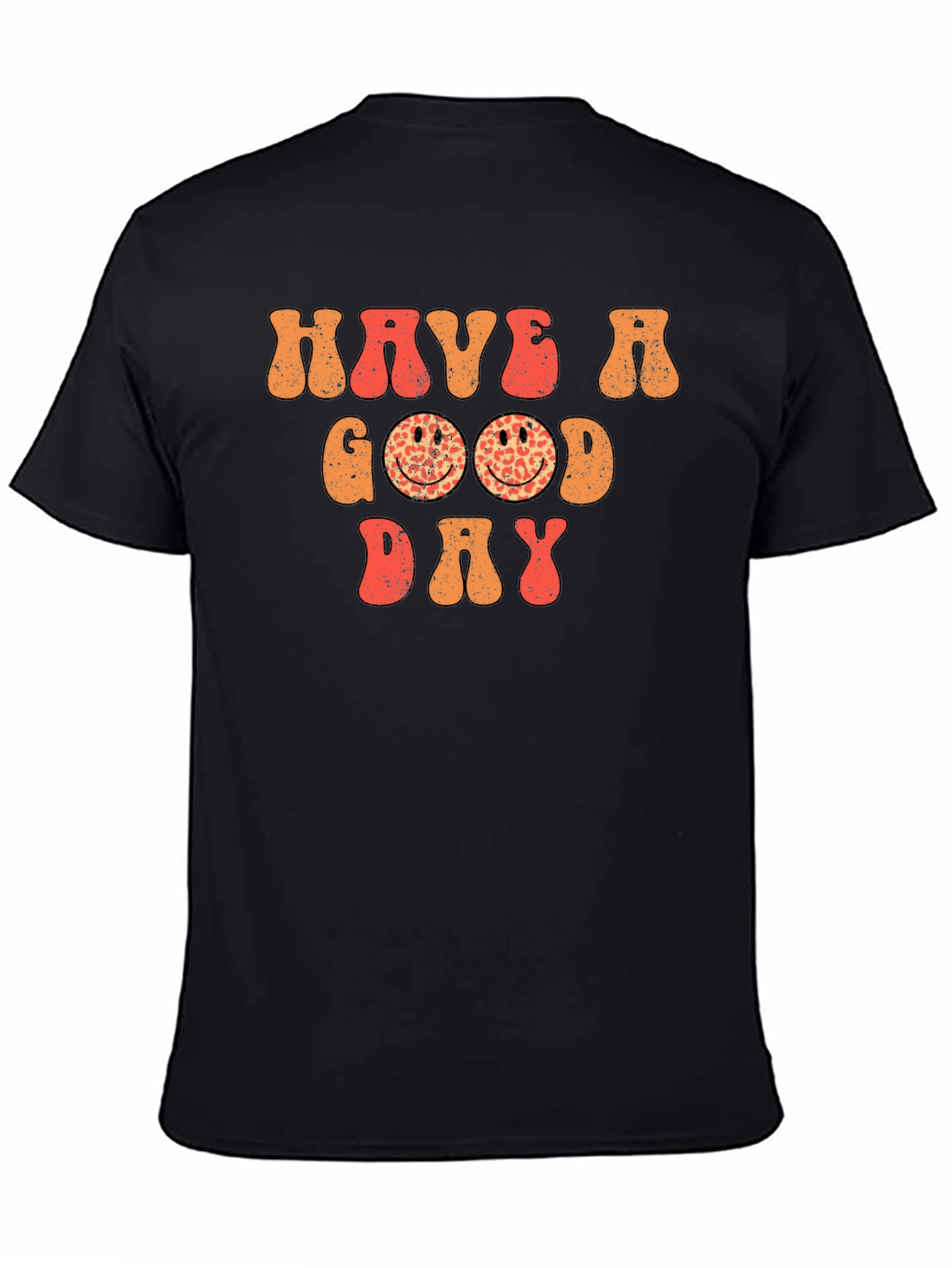 Have a Good Day Graphic Tee