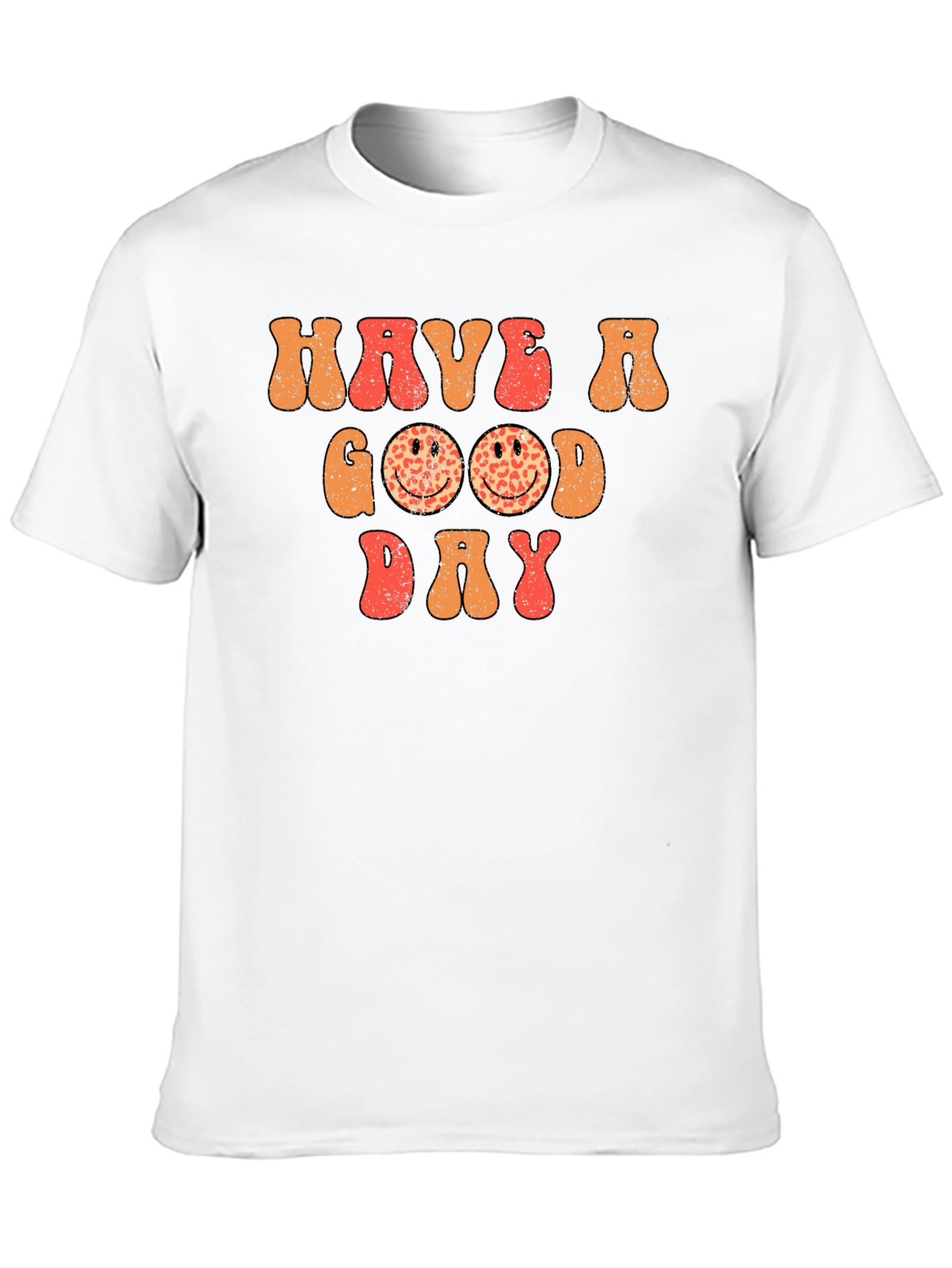 Have a Good Day Graphic Tee