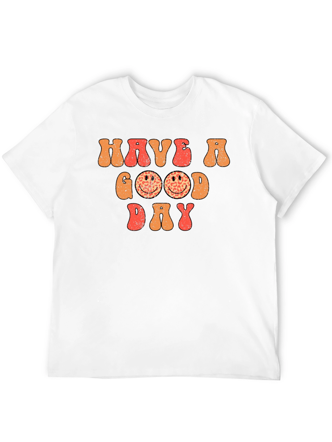Have a Good Day Graphic Tee