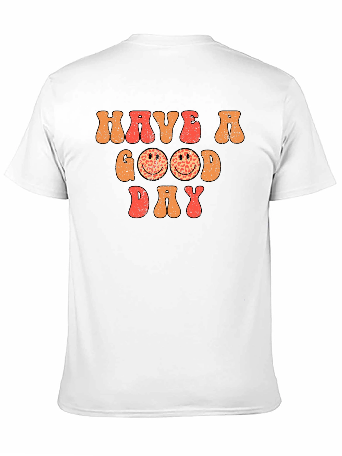 Have a Good Day Graphic Tee