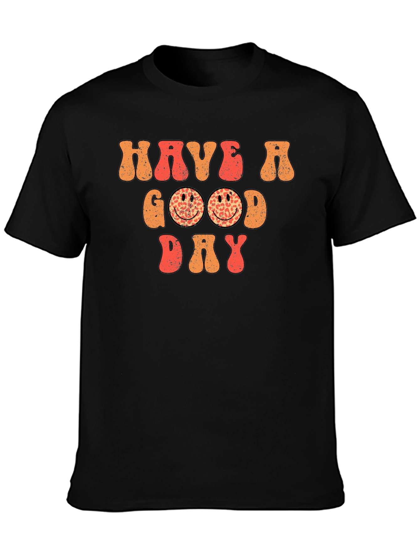 Have a Good Day Graphic Tee