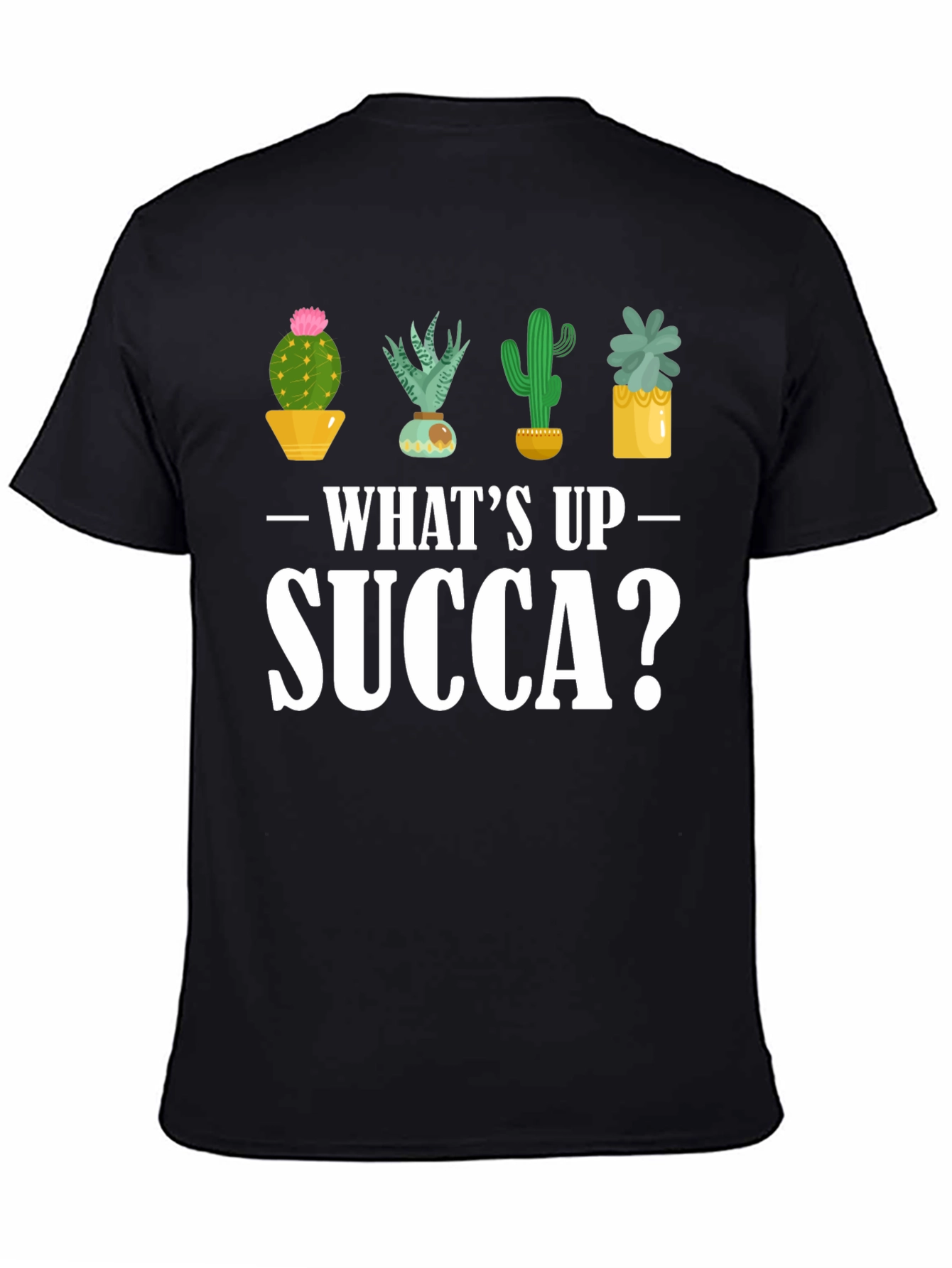 Whats Up Succa? Cactus Graphic Tee