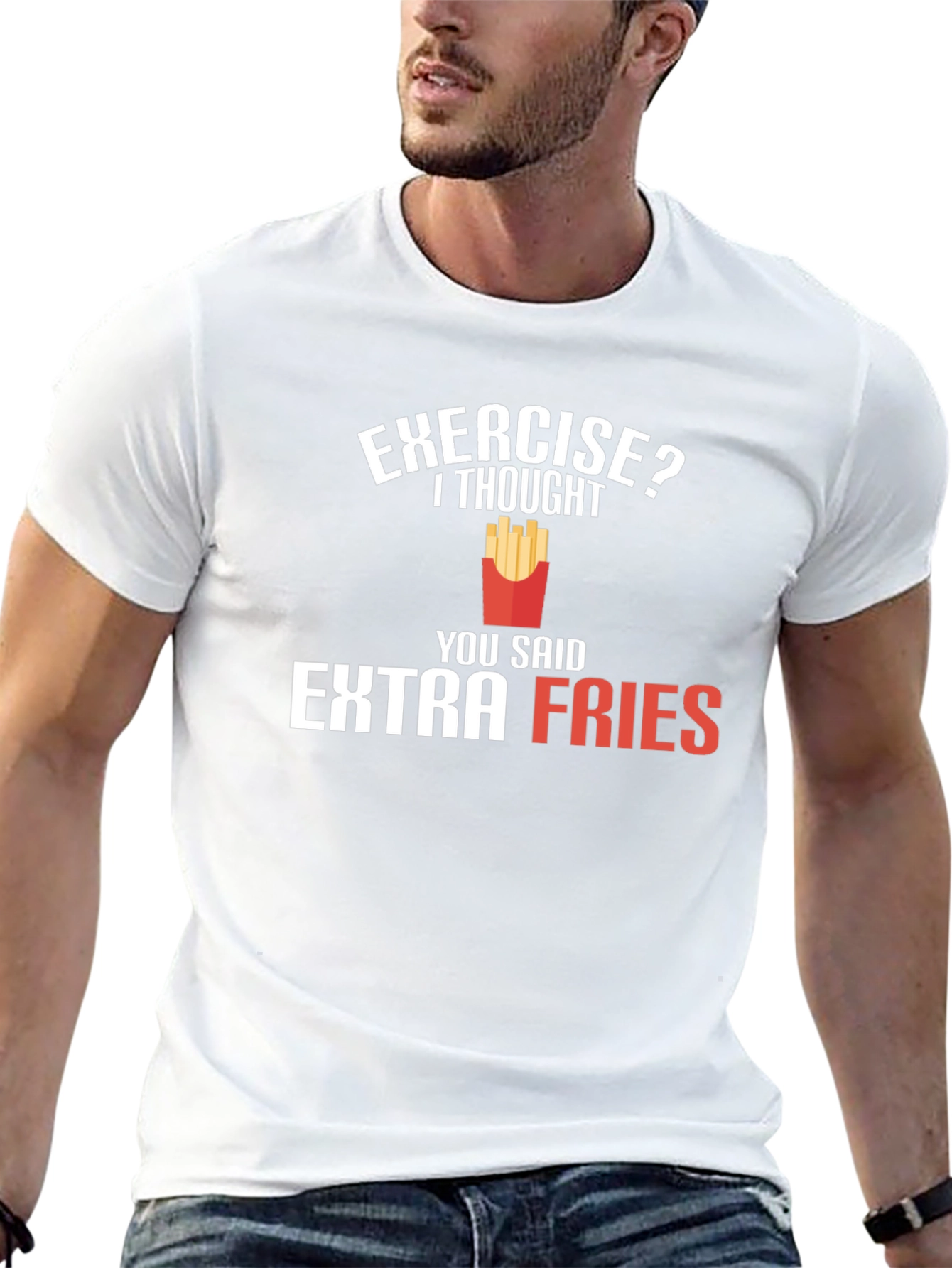 Exercise? Extra Fries T-Shirt - Funny Foodie Tee