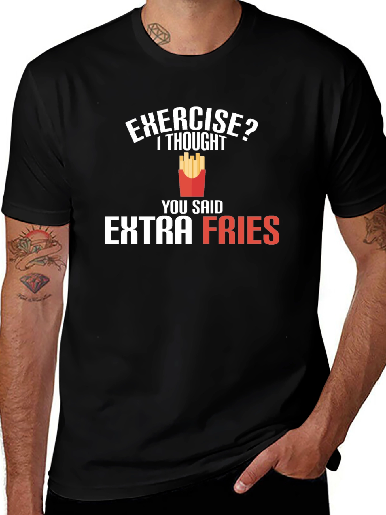 Exercise? Extra Fries T-Shirt - Funny Foodie Tee