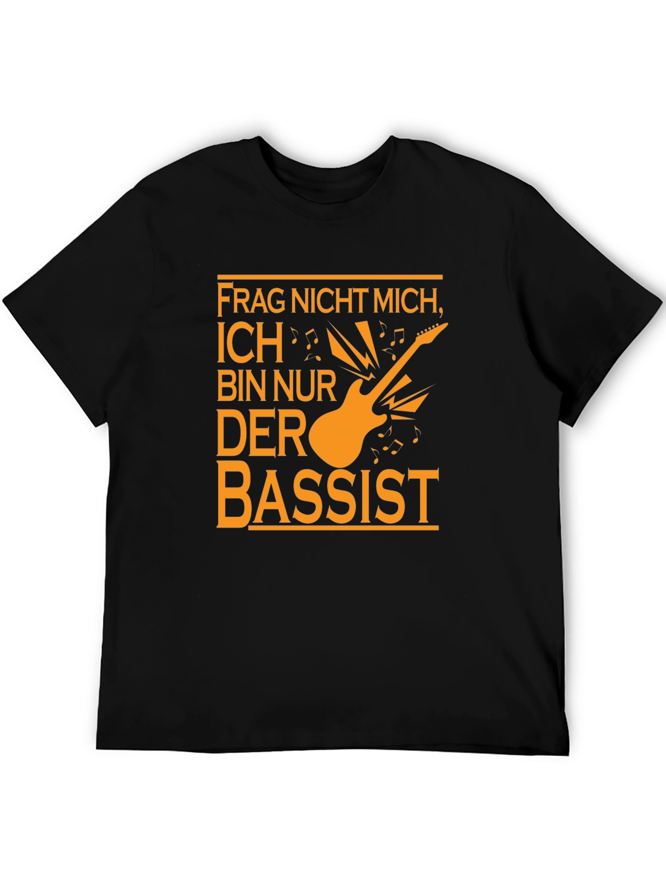 Funny Musician T-Shirt - Frag Nicht Mich Der Bassist!