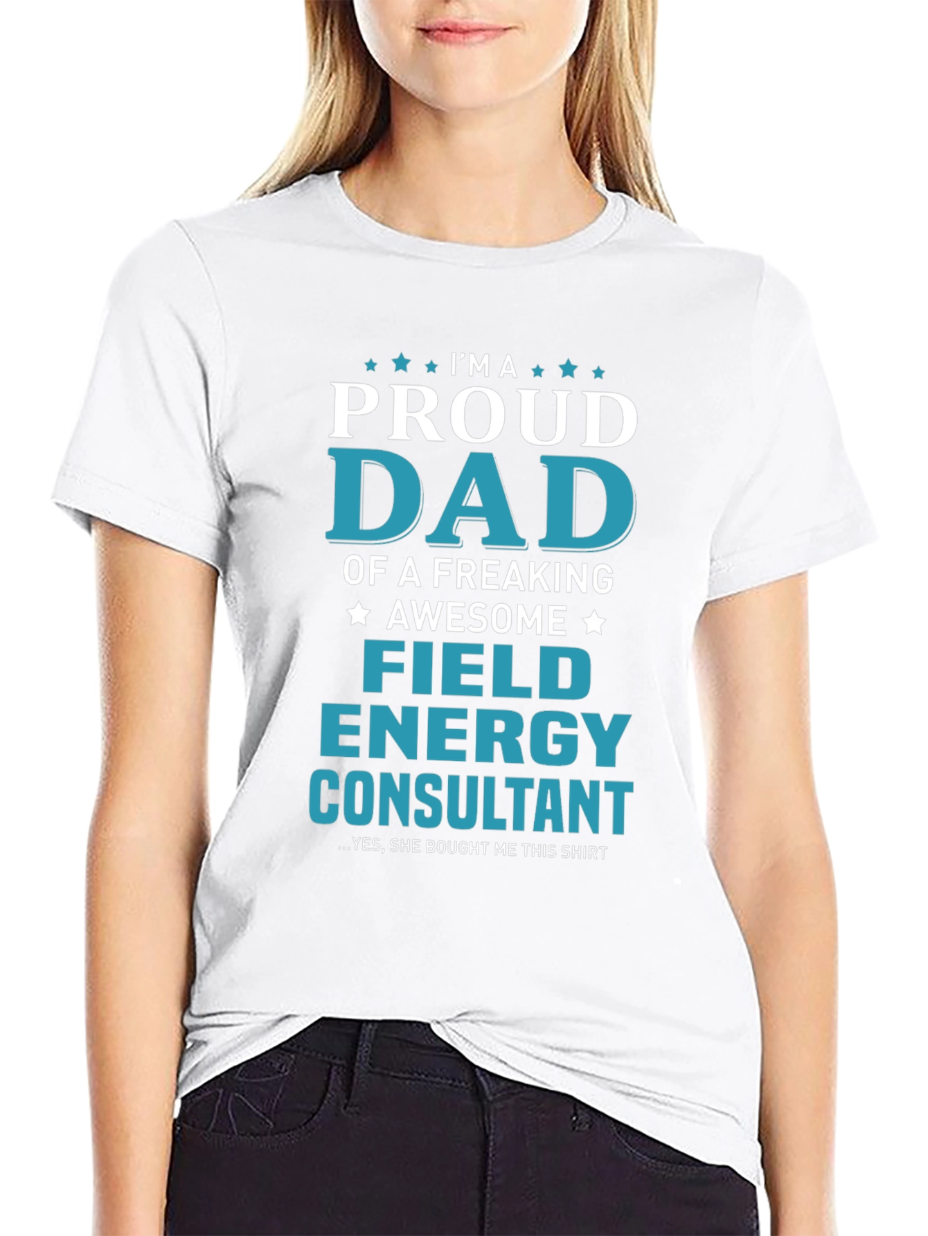 Proud Dad Field Energy Consultant Graphic T-Shirt