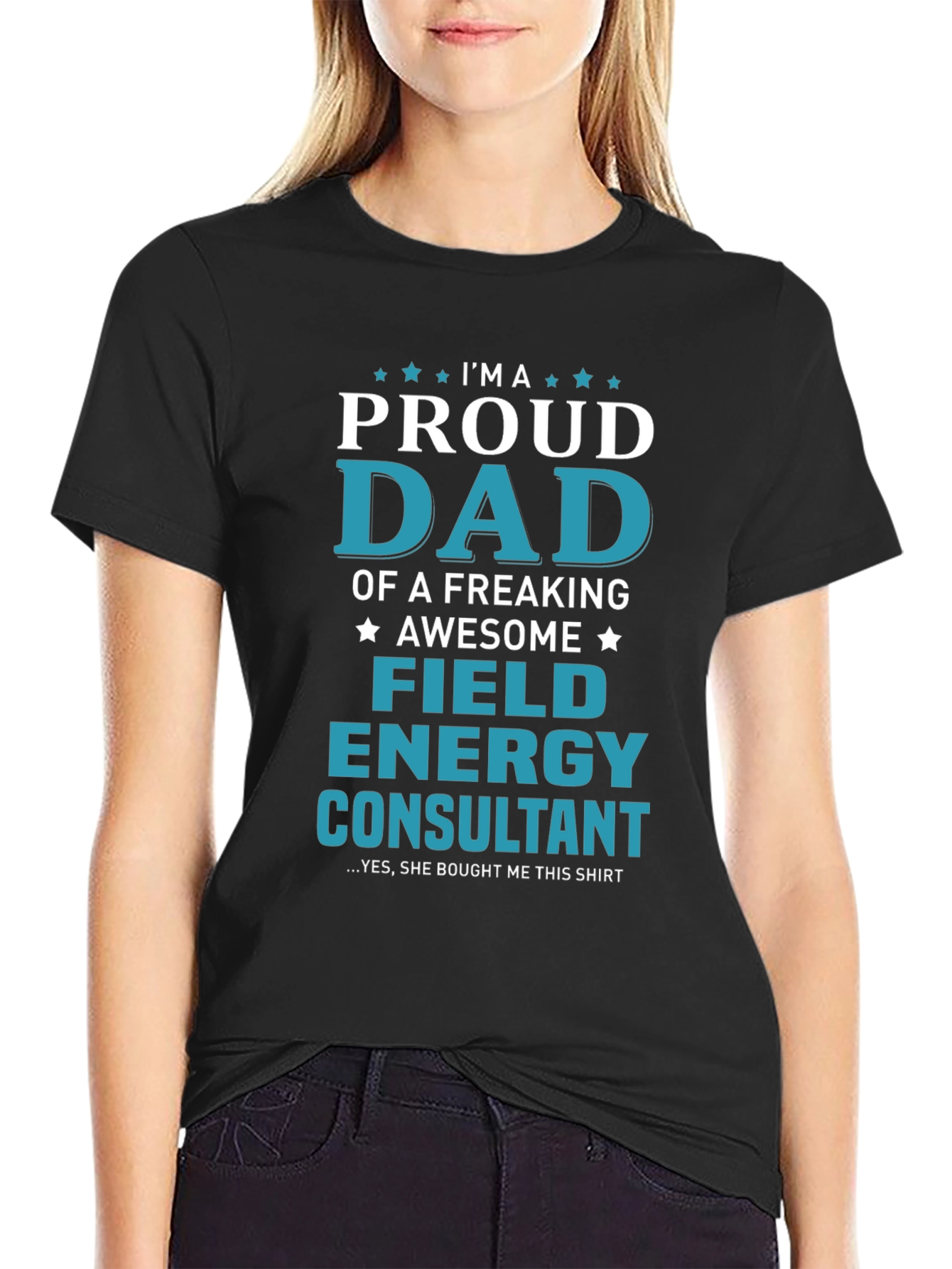 Proud Dad Field Energy Consultant Graphic T-Shirt