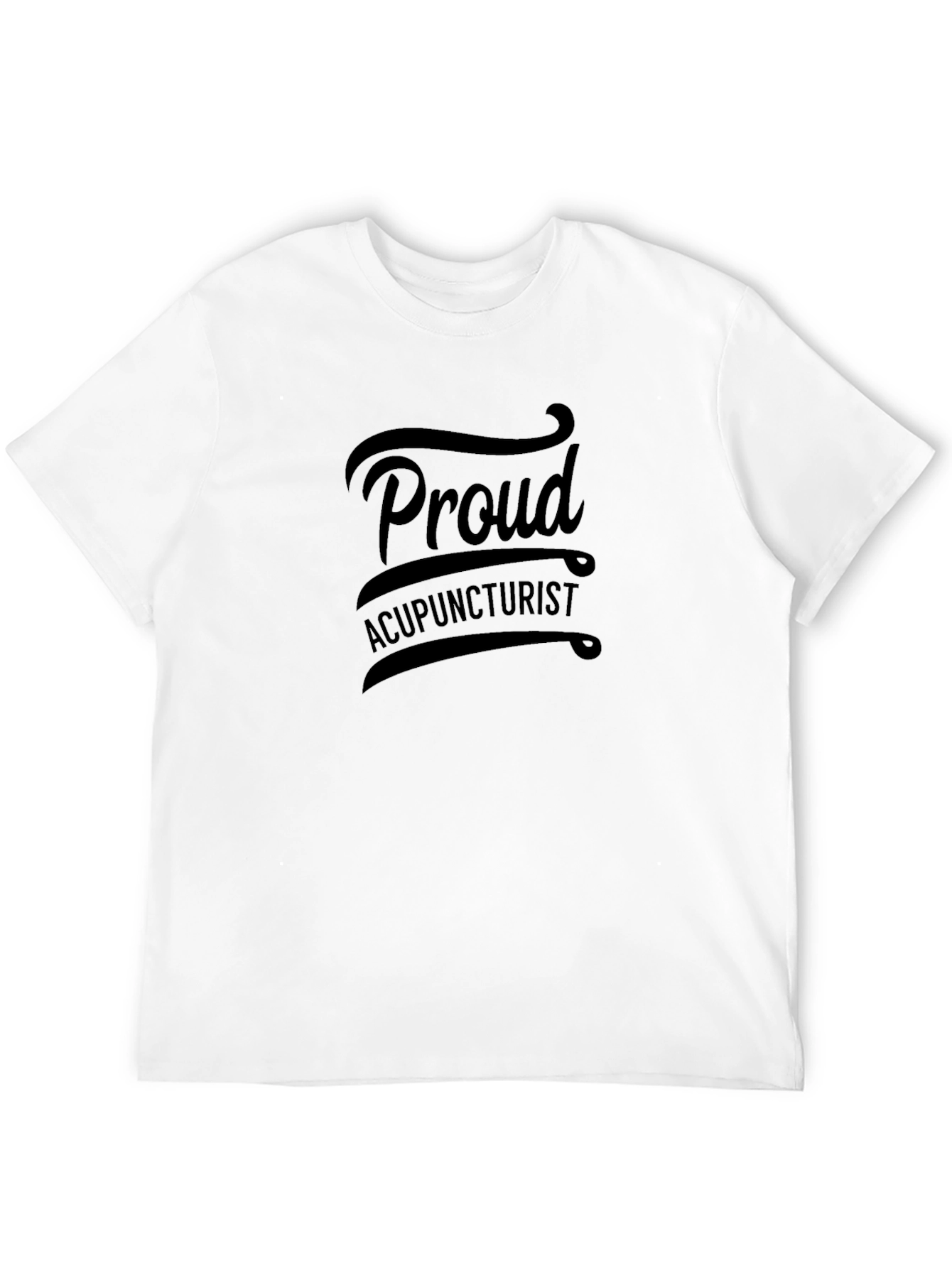 Proud Acupuncturist T-Shirt