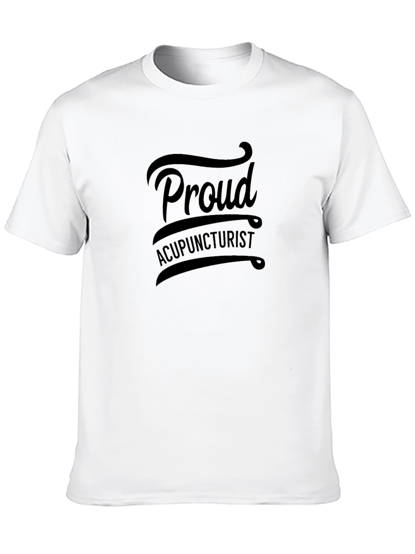 Proud Acupuncturist T-Shirt