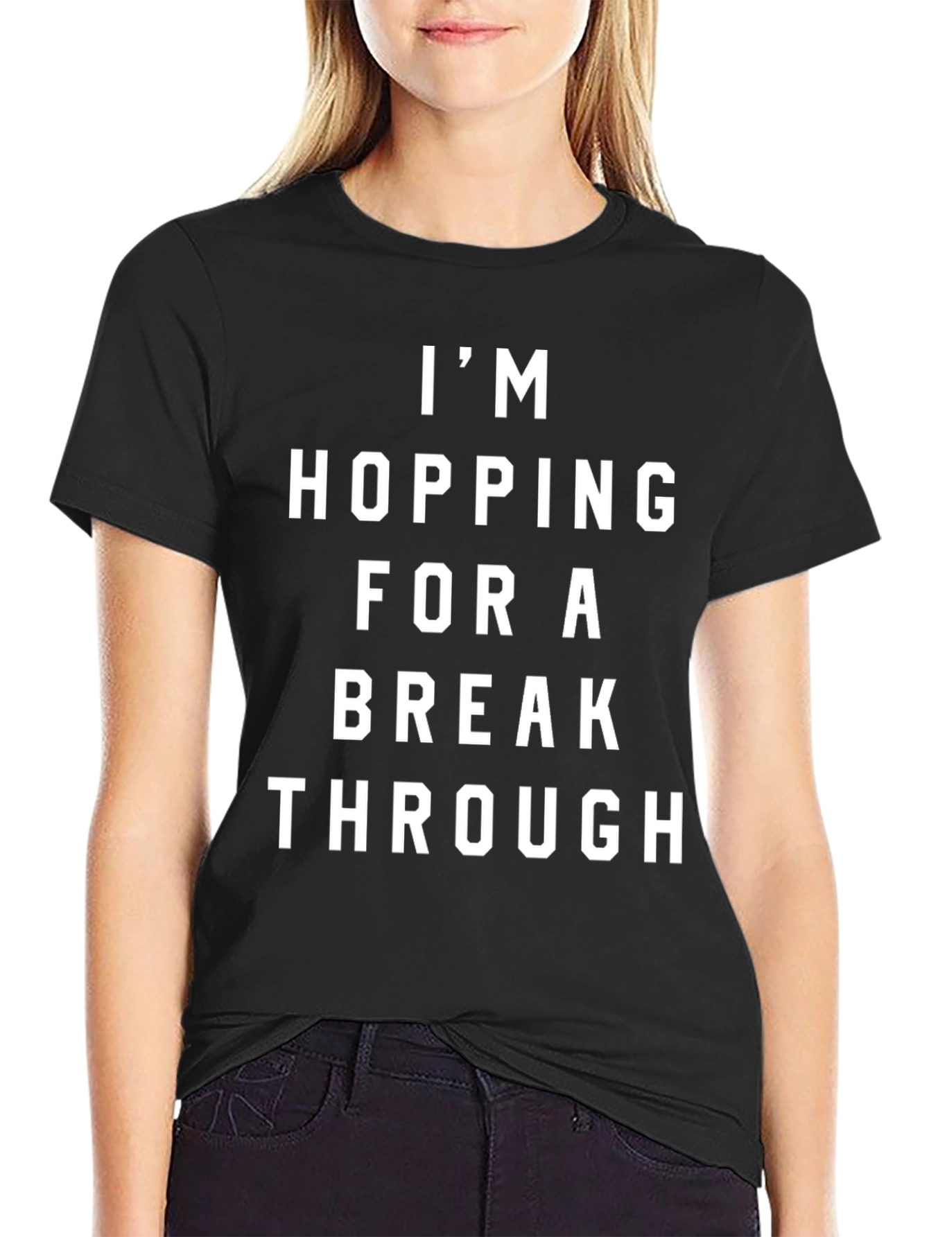 Im Hopping For A Breakthrough Graphic Tee