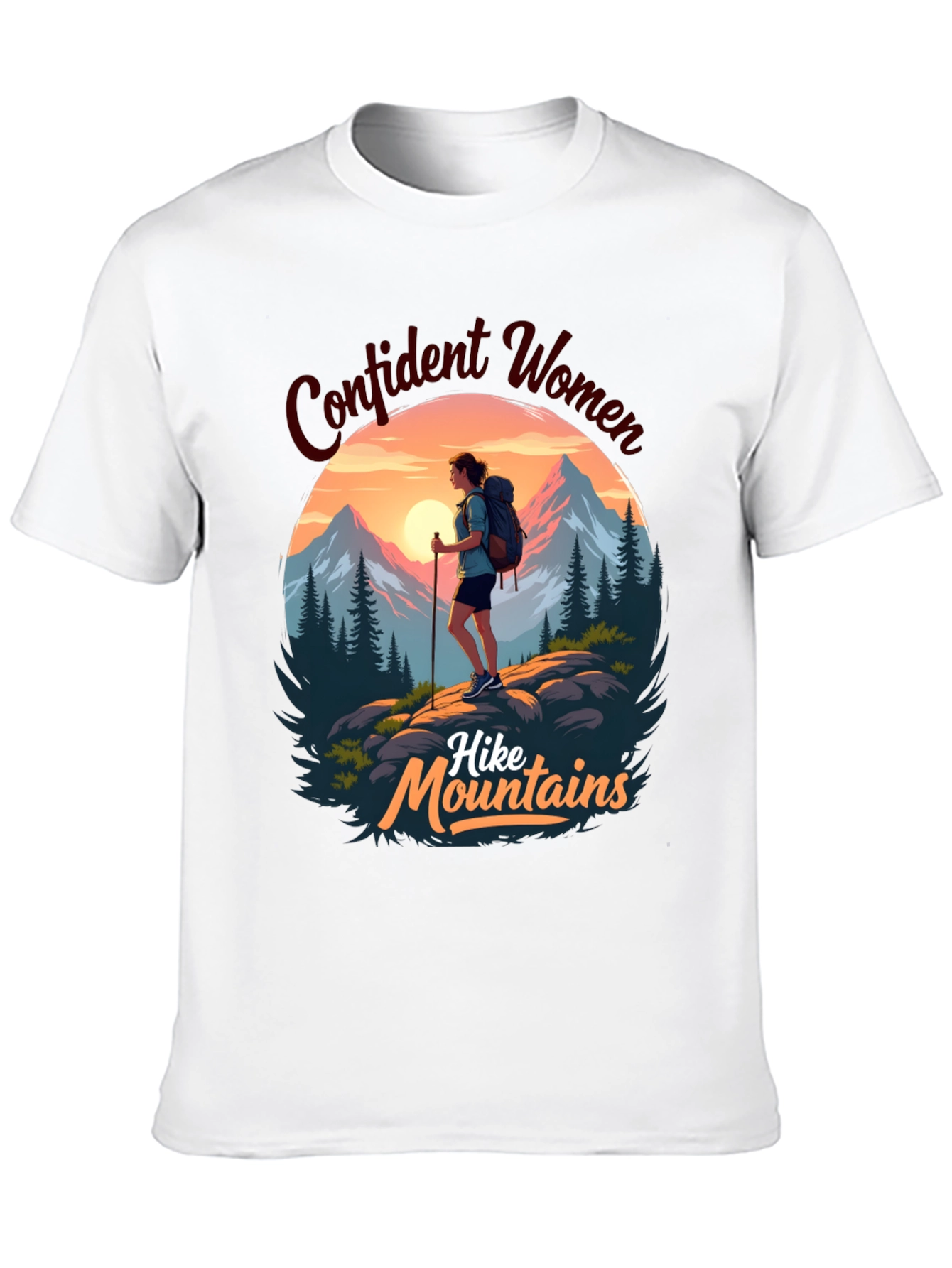 Confident Women Hike Mountains T-Shirt