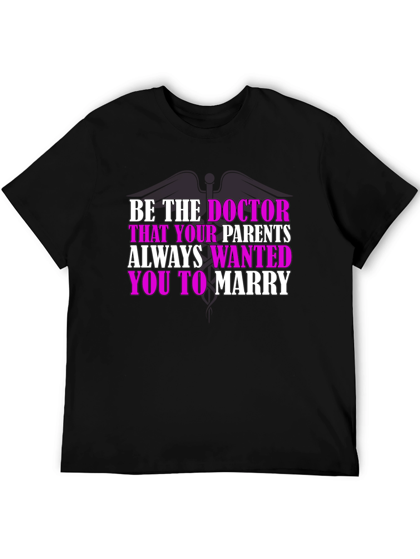 Doctor Parent Wish T-Shirt