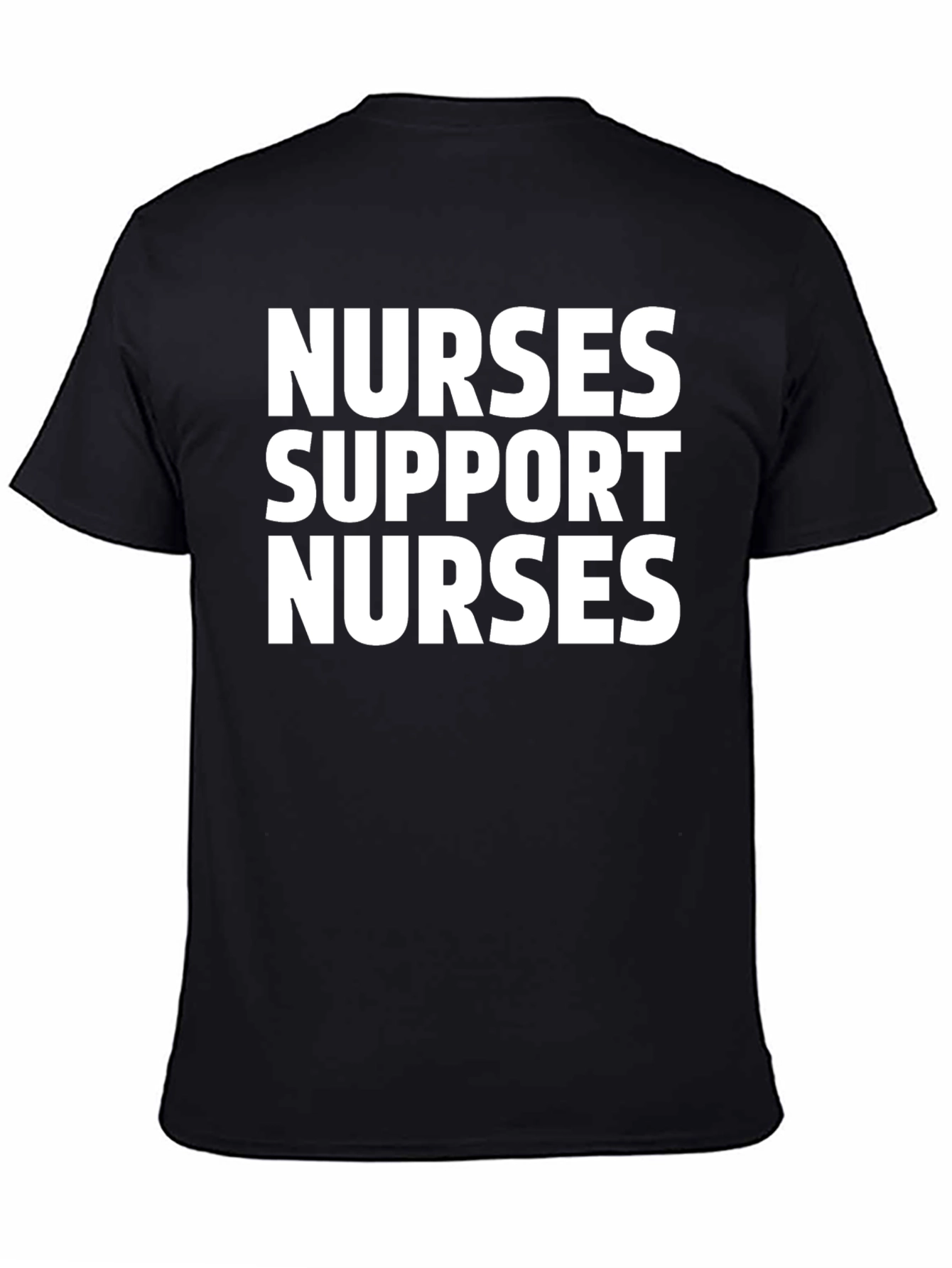 Nurses Support Nurses Black T-Shirt