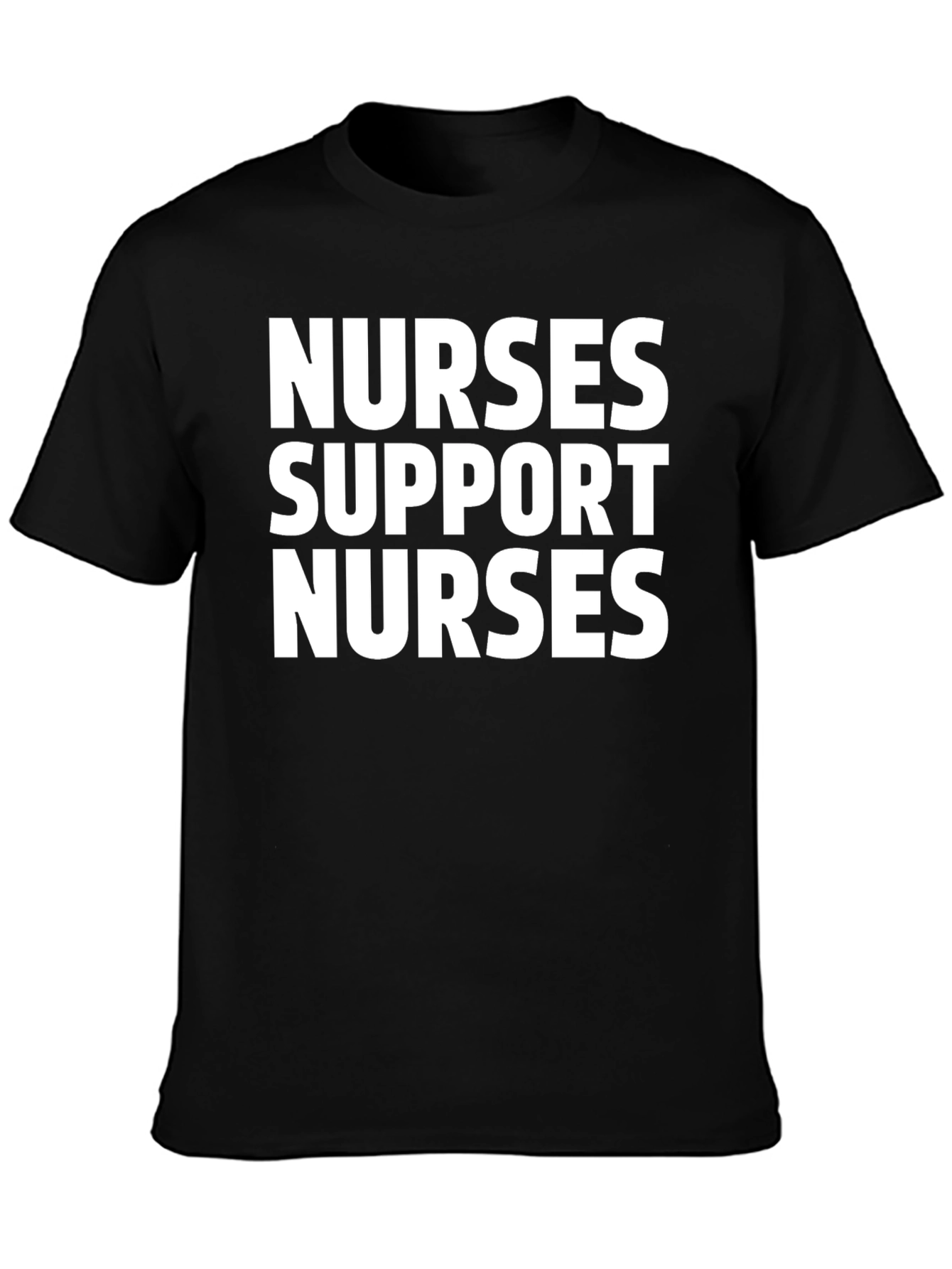 Nurses Support Nurses Black T-Shirt