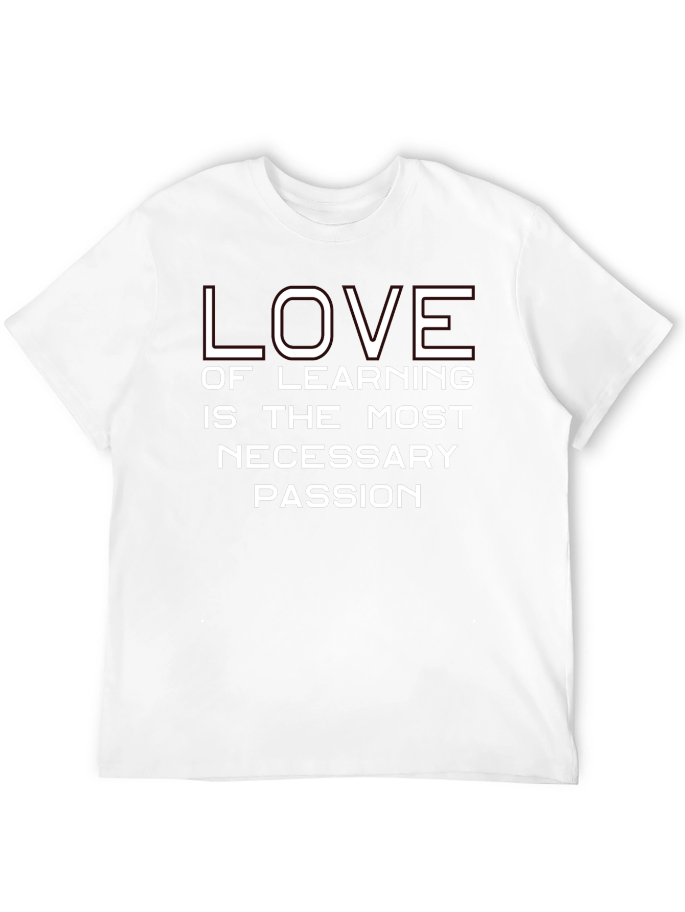 Love of Learning T-Shirt - Necessary Passion