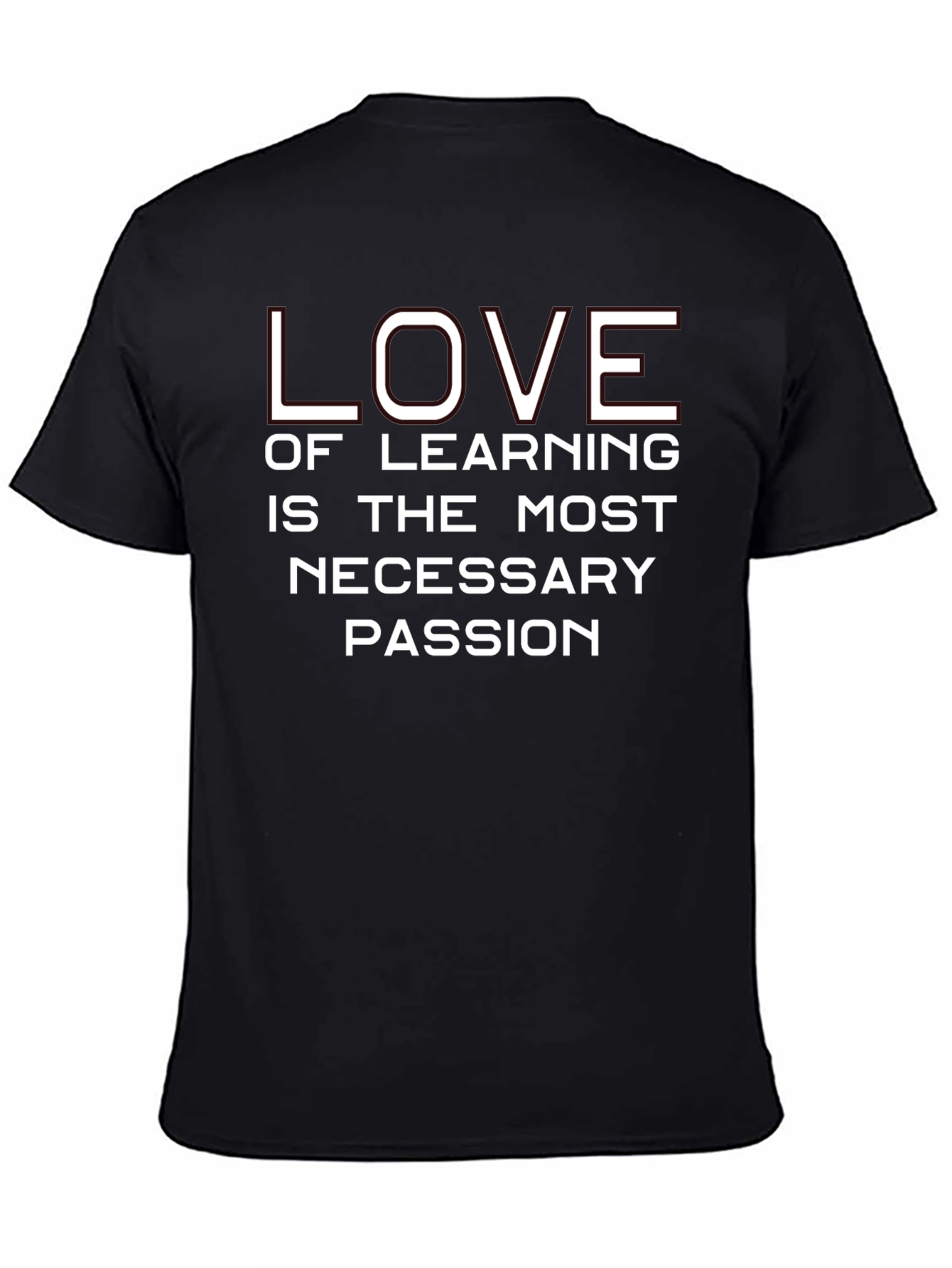 Love of Learning T-Shirt - Necessary Passion