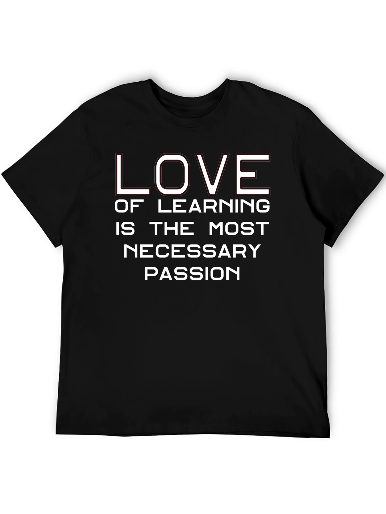 Love of Learning T-Shirt - Necessary Passion
