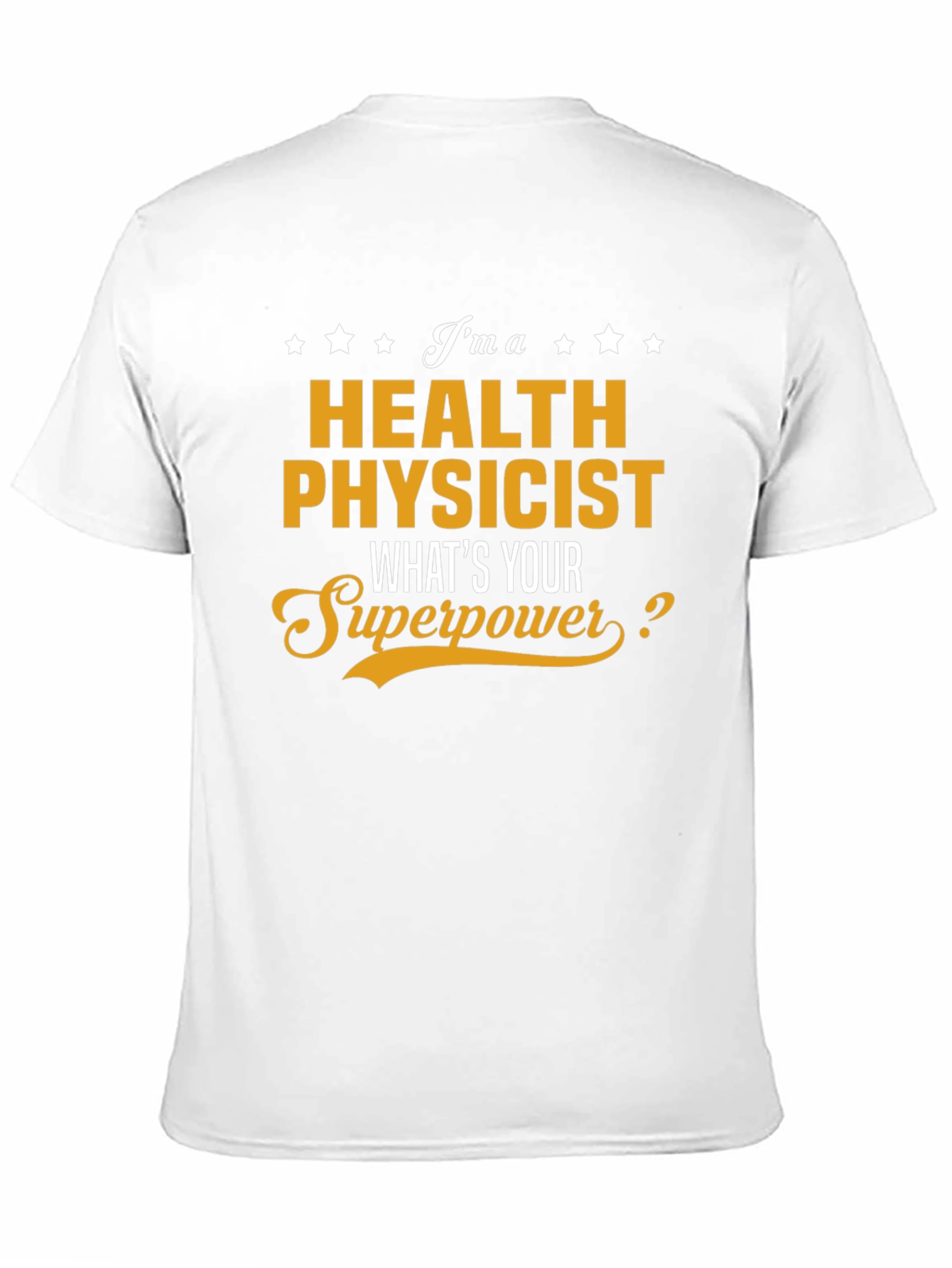 Health Physicist Superpower Tee