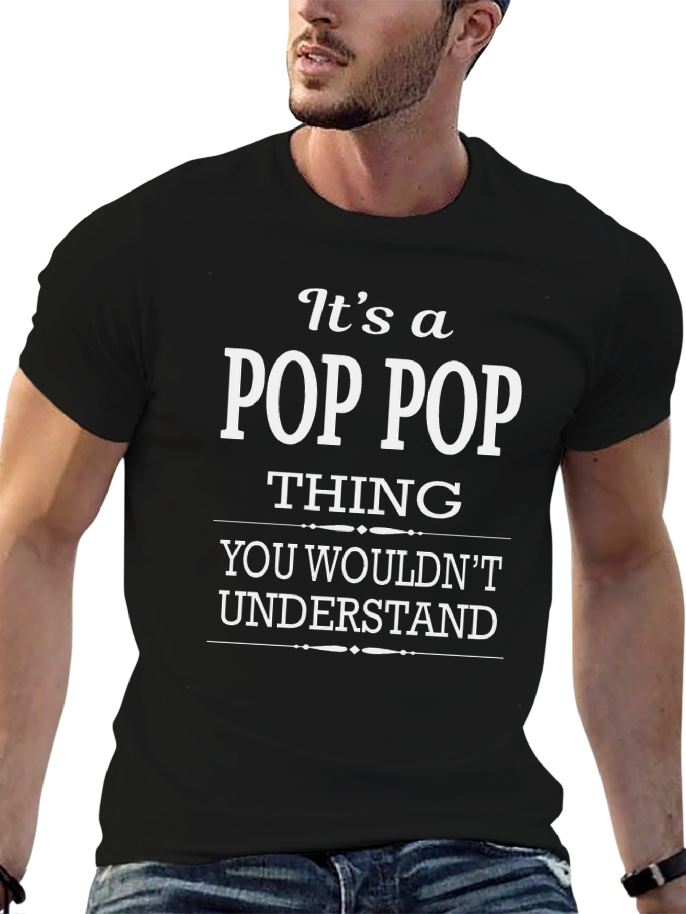 Its a Pop Pop Thing - Graphic T-Shirt