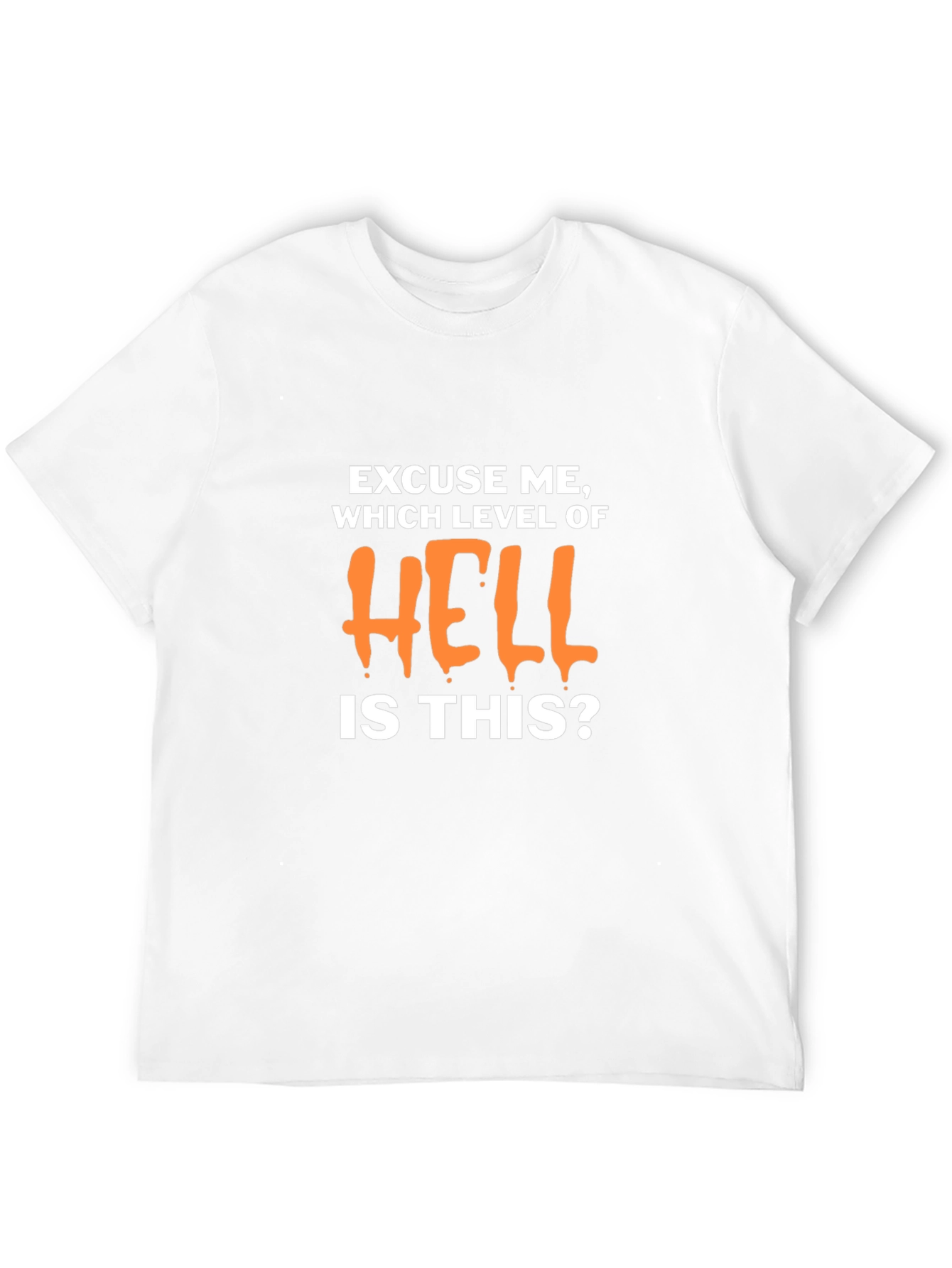 Humorous Which Level of Hell Graphic T-Shirt