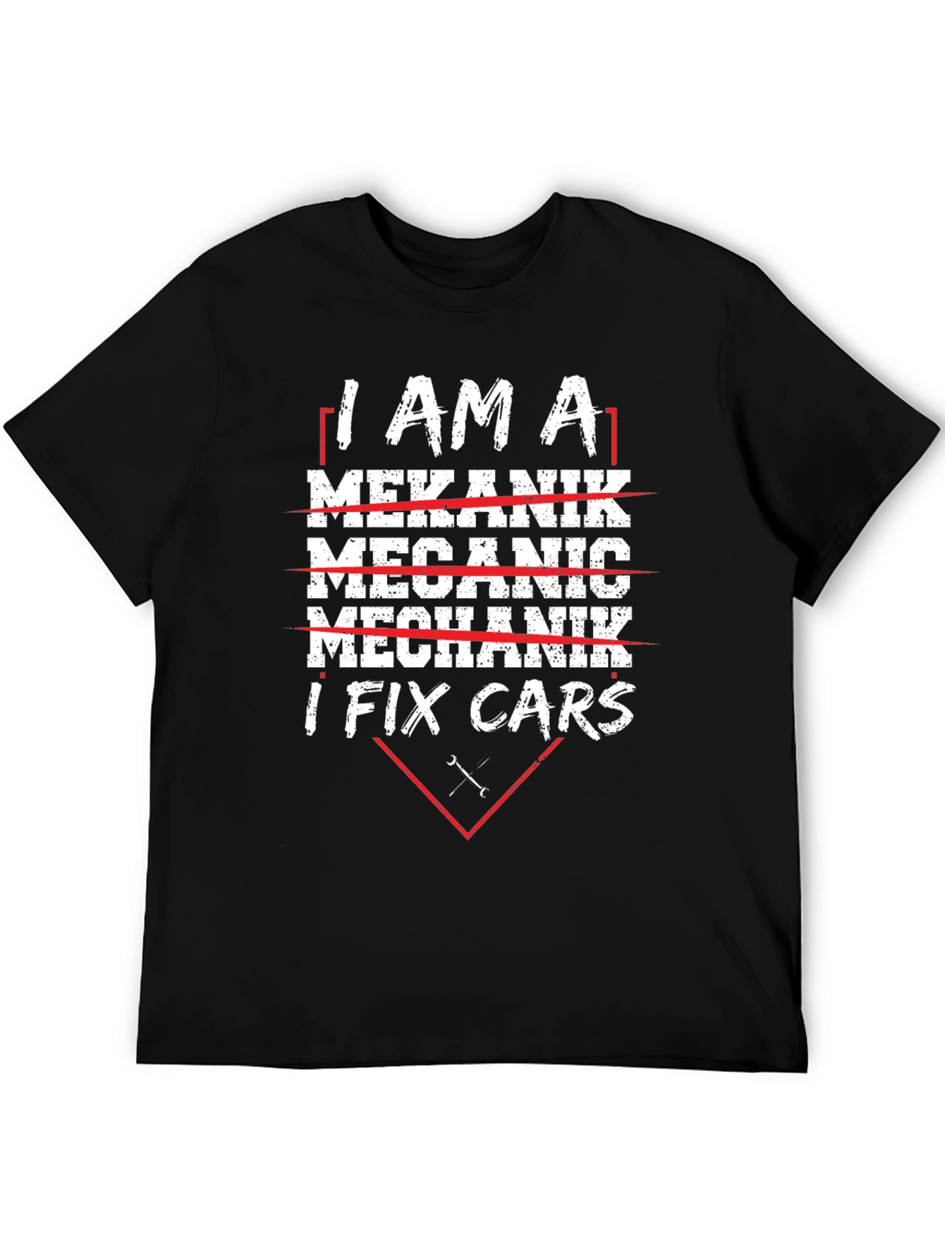 I Am A Mechanic Fix Cars T-Shirt Funny Gift