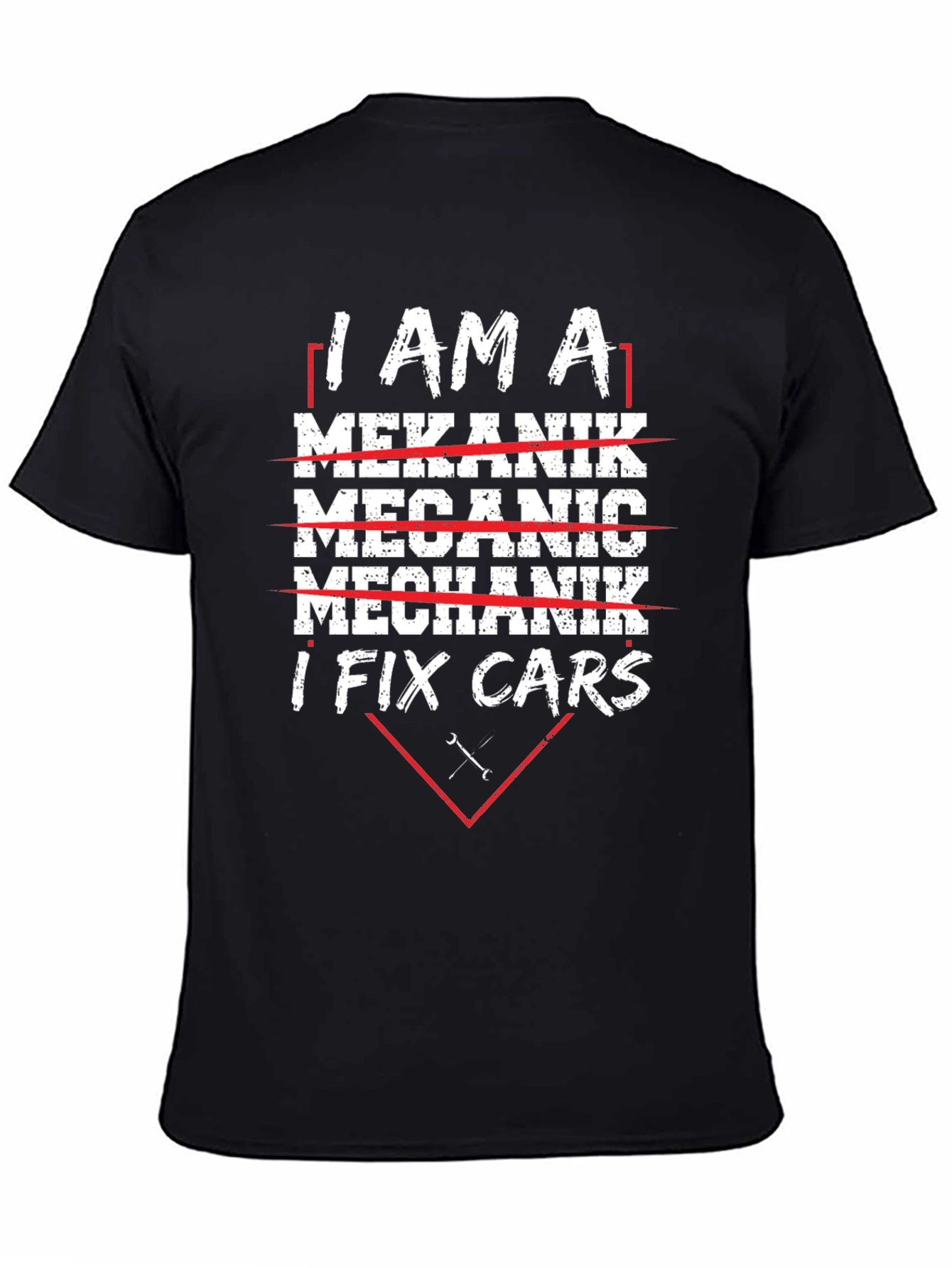 I Am A Mechanic Fix Cars T-Shirt Funny Gift