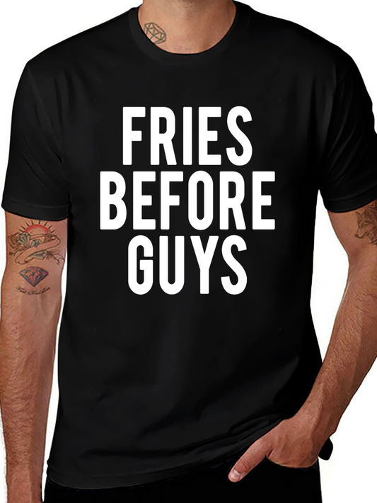 Fries Before Guys T-Shirt | Foodie Tee