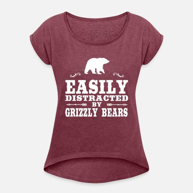 Easily Distracted By Grizzly Bears Funny Grizzly B