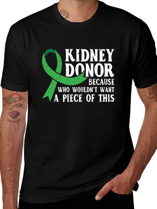 Kidney Donor T-Shirt: A Piece of This!