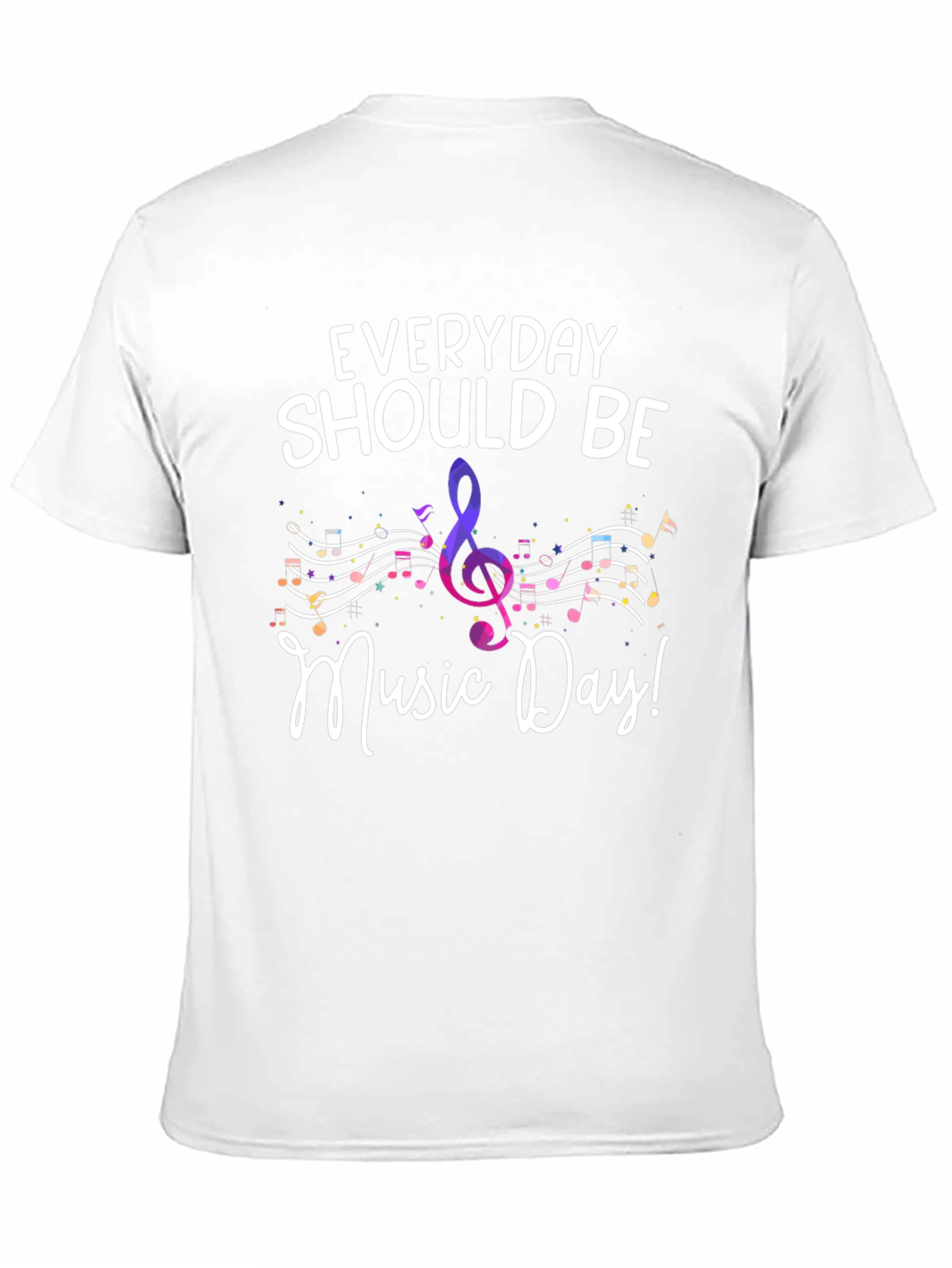 Everyday Should Be Music Day T-Shirt