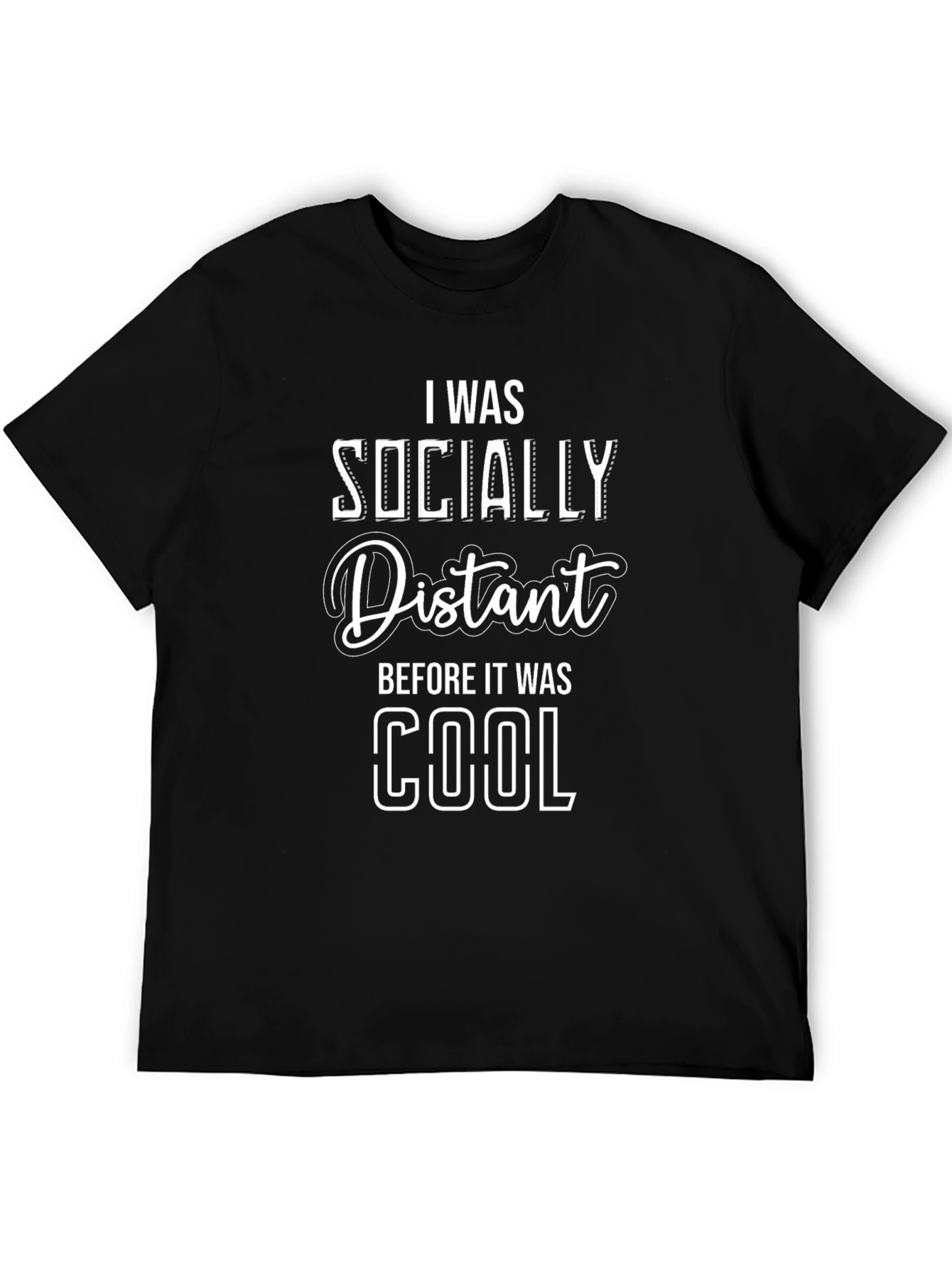 Socially Distant T-Shirt - Funny Slogan Tee
